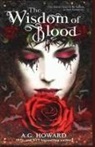 A. G. Howard - The Wisdom of Blood