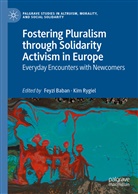 Feyz Baban, Feyzi Baban, Rygiel, Rygiel, Kim Rygiel - Fostering Pluralism through Solidarity Activism in Europe