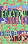 Raphael Wilkins, Wilkins Raphael - An Educational Journey
