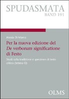 Alessia Di Marco - Per la nuova edizione del De verborum significatione di Festo