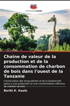 Bariki K. Kaale - Chaîne de valeur de la production et de la consommation de charbon de bois dans l'ouest de la Tanzanie