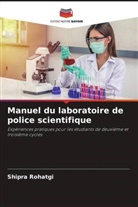 Shipra Rohatgi - Manuel du laboratoire de police scientifique