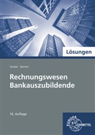 Thoma Barnert, Thomas Barnert, Dieter Strobel - Rechnungswesen Bankauszubildende - Lösungen