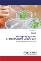Upma Bhatt, Kiran Keswani, Vineet Soni - Micropropagation of Dolichnadra unguis-cati