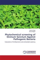 Shruti Rajwar, Varsha Singh - Phytochemical screening of Ocimum Sanctum Against Pathogenic Bacteria