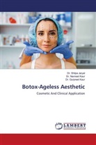 Dr. Shilpa Jaryal, Shilpa Jaryal, Dr. GURPREET KAUR, Dr. Navneet Kaur, Gurpreet Kaur, Navneet Kaur - Botox-Ageless Aesthetic