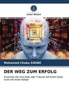 Mohamed Chaka SIDIBE - DER WEG ZUM ERFOLG