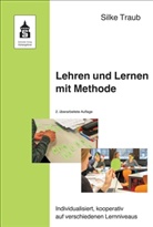 Silke Traub, Silke (Prof. Dr.) Traub - Lehren und Lernen mit Methode