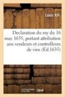 Louis XIII - Declaration du roy du 16 may