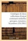 Collectif, Félix-Bienaimé Feuardent, Camille Rollin - Catalogue de deux collections d