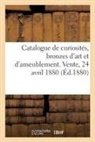 Collectif, Charles Mannheim - Catalogue de curiosites, bronzes