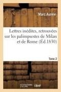 Marcus Aurelius, Armand Cassan, Étienne-François Corpet, Fronton, Marc aurele, … - Lettres inedites, retrouvees sur Les palimpsestes de milan et de