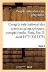 Congres inter de geo, Société de Géographie - Congres international des