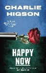 Charles Higson, Charlie Higson, Higson Charles - Happy Now