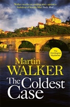 Martin Walker - The Coldest Case