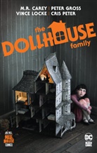 Mike Carey, Peter Groß, Peter Groß - The Dollhouse Family (Hill House Comics)