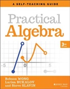 Larisa Bukalov, Steve Slavin, Slavin Steve, Wong, B Wong, Bobson Wong... - Practical Algebra