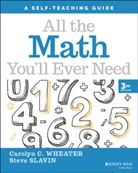 Steve Slavin, Slavin Steve, C Wheater, Carolyn C Wheater, Carolyn C. Wheater, Carolyn C. (Nightingale-Bamford School Wheater... - All the Math You''ll Ever Need