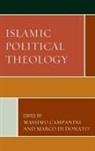 Massimo Di Donato Campanini, Massimo Campanini, Marco Di Donato - Islamic Political Theology