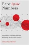 Ethan Czuy Levine - Rape By the Numbers