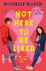 Michelle Quach, Michelle Quach - Not Here to Be Liked