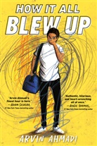 Arvin Ahmadi - How It All Blew Up