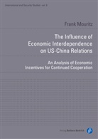 Frank Mouritz - The Influence of Economic Interdependence on US-China Relations