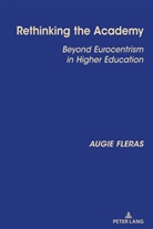 Augie Fleras, Fleras Augie - Rethinking the Academy
