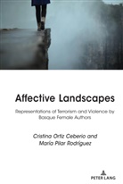 Cristin Ortiz Ceberio, Cristina Ortiz Ceberio, Maria Pilar Rodriguez, Marí Pilar Rodríguez, María Pilar Rodríguez - Affective Landscapes