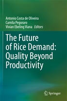 Antonio Costa de Oliveira, Vívian Ebeling Viana, Camil Pegoraro, Camila Pegoraro - The Future of Rice Demand: Quality Beyond Productivity