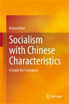 Roland Boer - Socialism with Chinese Characteristics