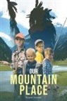 Robert Sanders - Our Mountain Place