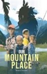 Robert Sanders - Our Mountain Place