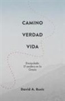 David A. Busic - El Camino, la Verdad y la Vida