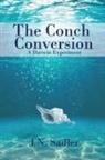 J. N. Sadler - The Conch Conversion