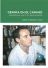 Alberto Ibarrola Oyón - GEMMA EN EL CAMINO