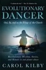 Carol Lee Kilby - Evolutionary Dancer