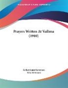 Robert Louis Stevenson - Prayers Written At Vailima (1910)