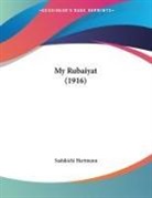 Sadakichi Hartmann - My Rubaiyat (1916)