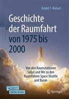 Hensel, André T Hensel, André T. Hensel - Geschichte der Raumfahrt von 1975 bis 2000