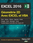 Patrice Rey - Geometrie 2D avec EXCEL 2016 et VBA