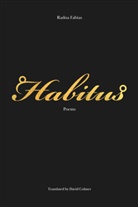 Radna Fabias, Fabias Radna - Habitus