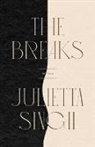 Julietta Singh - The Breaks