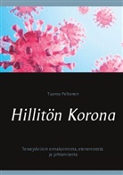 Tuomo Peltonen - Hillitön Korona