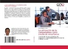 Anyeli Figueroa García - La utilización de la computadora como medio de enseñanza