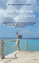 Maja Blümle, Anj Kühn, Anja Kühn - Der Weg vom Nebel ins Glück