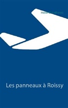 Henri de Lafforest - Les panneaux à Roissy