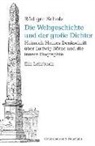 Rüdiger Scholz - Die Weltgeschichte und der große Dichter