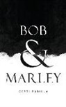 Gerti Padilla - Bob & Marley