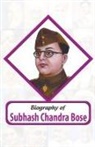Rph Editorial Board - Biography of Subhash Chandra Bose